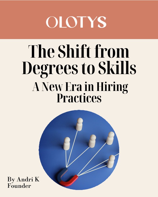 A shift from Degrees to Skills – A New Era in Hiring Practices.